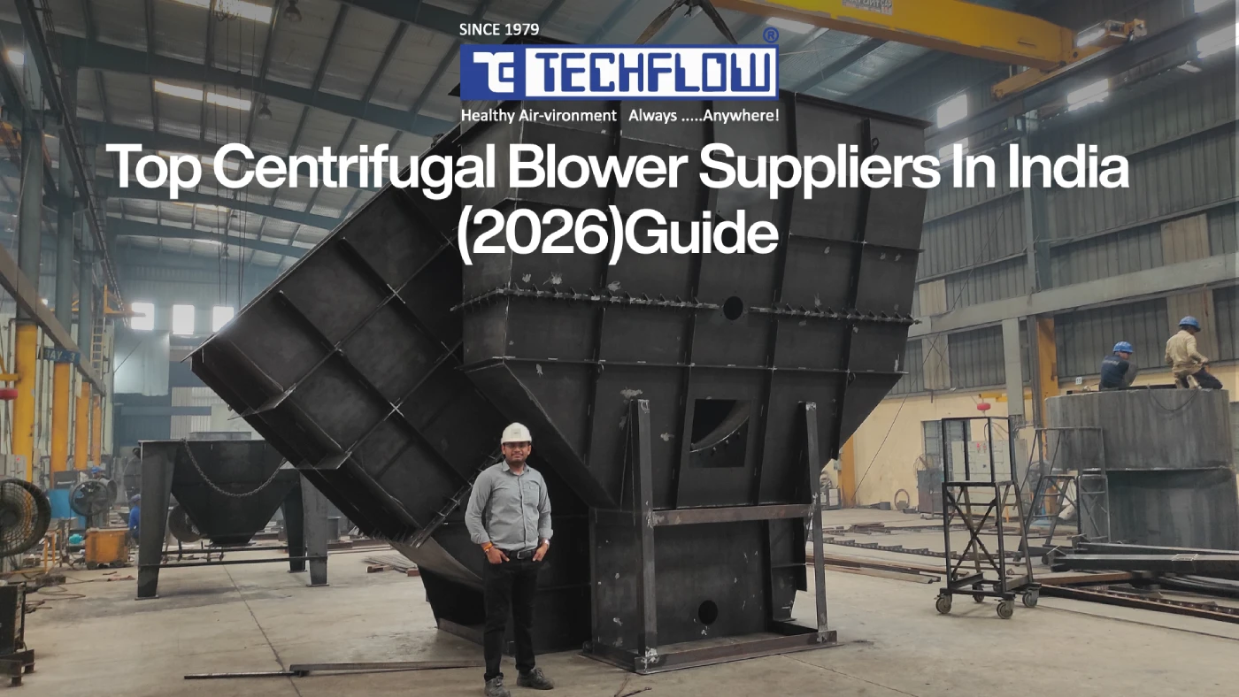 Top Centrifugal Blower Supplier in India: A Complete Buyer's Guide for Industrial Applications (2026)