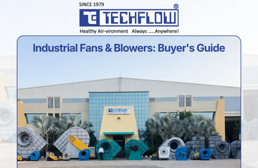 Industrial Fans and Blowers: The Complete Buyer's Guide for Indian Industries