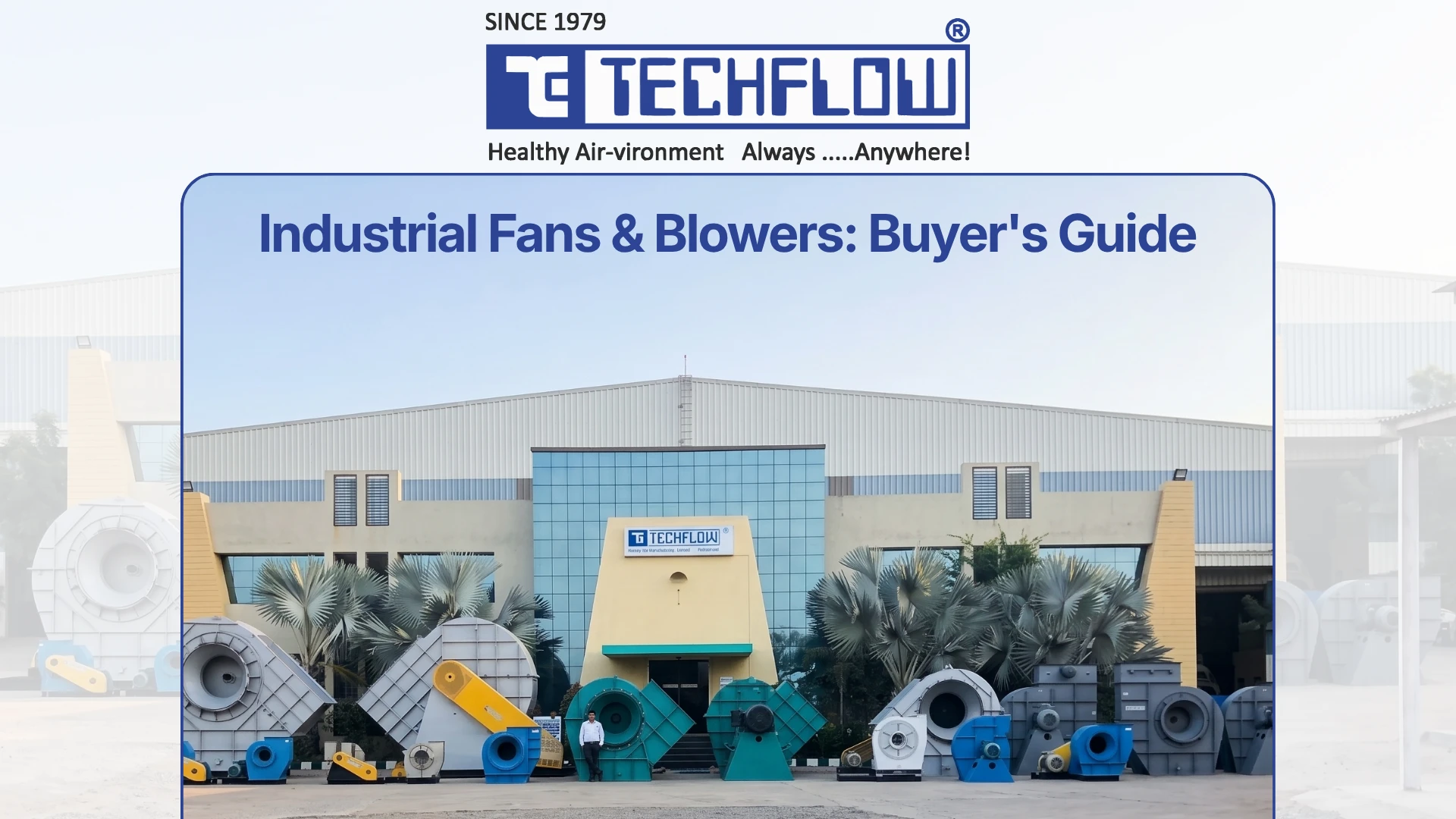Industrial Fans and Blowers: The Complete Buyer's Guide for Indian Industries