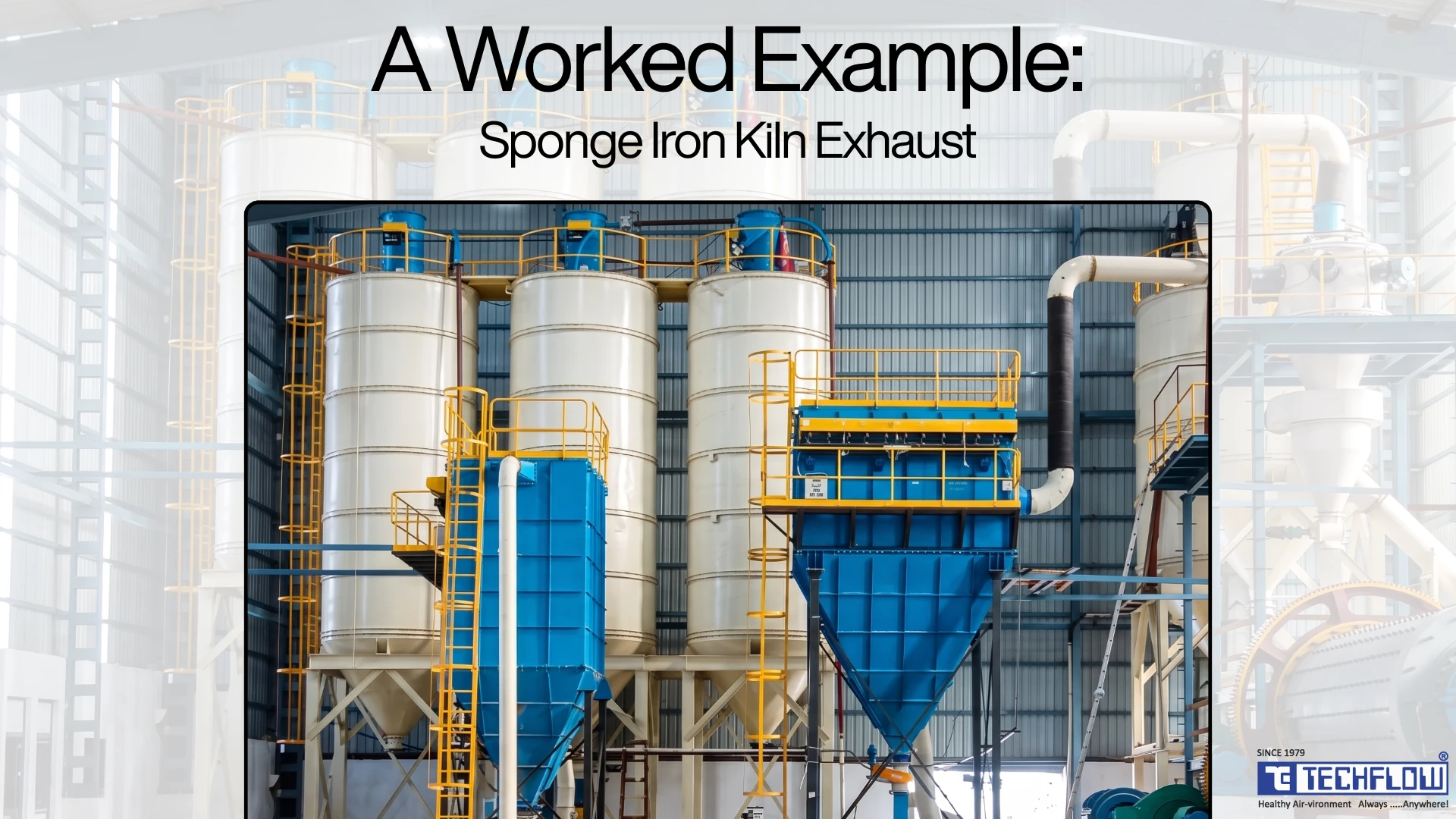 A Worked Example: Sponge Iron Kiln Exhaust