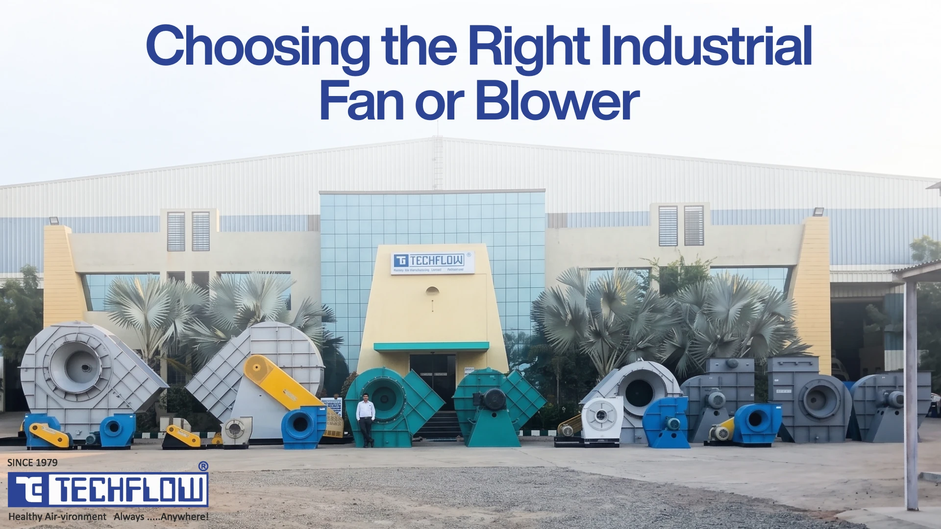 How to Select the Right Industrial Fan or Blower